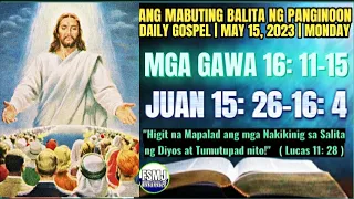 ANG MABUTING BALITA NG PANGINOON | MAY 15, 2023 | ANG SALITA NG DIYOS | DAILY GOSPEL READING | FSMJ