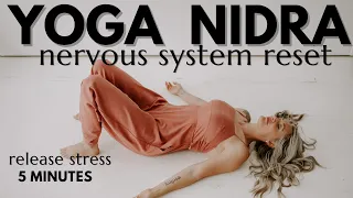 5 Minute Yoga Nidra to Reset the Nervous System | Decrease Stress and Anxiety Quickly