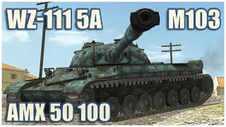 WZ-111 model 5A, M103 & AMX 50 100 • WoT Blitz Gameplay