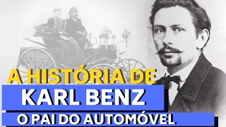 A HISTÓRIA DE KARL BENZ - O INVENTOR DO AUTOMÓVEL