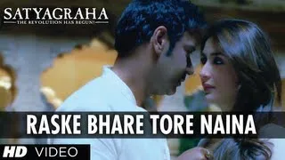 Ras Ke Bhare Tore Naina Song Satyagraha | Ajay Devgn, Kareena Kapoor |  T-SERIES