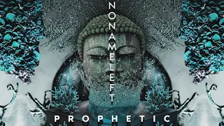 NoNameLeft - Prophetic (Original Mix)