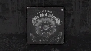 Occvlt - Back 2 Hell: The Final Inferno (The Prequel) (Full Album)