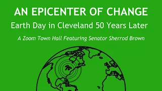 An Epicenter of Change: Earth Day in Cleveland 50 Years Later