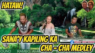 HATAW CHA - CHA! SANA'Y KAPILING KA CHA - CHA MEDLEY - RAMBO, AI-AI & DAN JAM AT ZALDY MINI SOUND