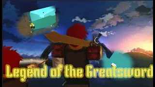 Legend of the Greatsword || Rogue Lineage