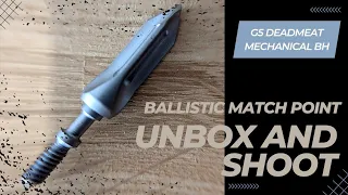 Easiest Broadhead Tuning Ever?? G5 Deadmeat - Unbox & Shoot with the Ballistic Match Point