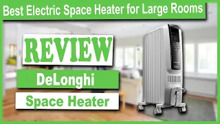 De'Longhi Oil-Filled Radiator Space Heater Review - Best Electric Space Heater for Large Rooms