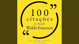 Capítulo 1.1 - 100 Citações de Ralph Waldo Emerson