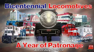 Bicentennial Locomotives - History and Review