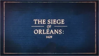 The Siege of Orleans 1429 Year Story  - Age of empires - Age of Empires 4