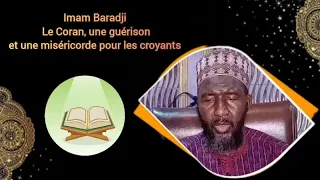 Imam Baradji : le Coran, une guérison et une miséricorde pour les croyants.