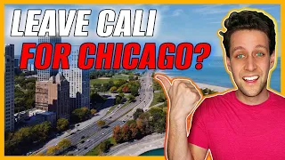 Top 10 Reasons to Move from California to Chicago Illinois