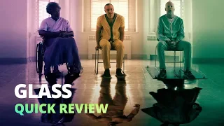 Glass (2019) - Quick Review