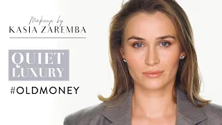 QUIET LUXURY MAKEUP | OLD MONEY