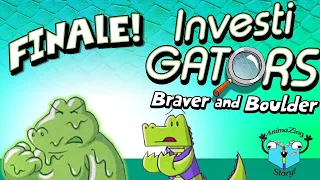 The END of an Era - InvestiGators: Braver and Boulder