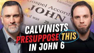 Calvinists WRONGLY Presuppose THIS In JOHN 6 w/ @AKRichardson