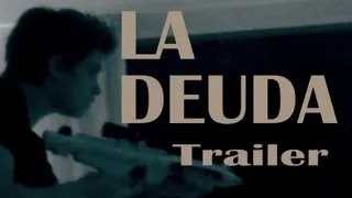 La Deuda - Trailer (Cortometraje) HD