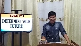 English Preaching: DETERMINE YOUR FUTURE