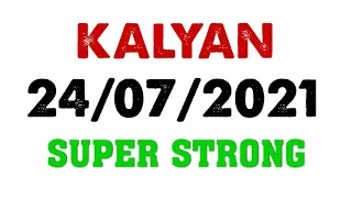 KALYAN DT:24/07/2021 SUPER STRONG GAME, FREE DHAMAKA, FIX OTC GAME,