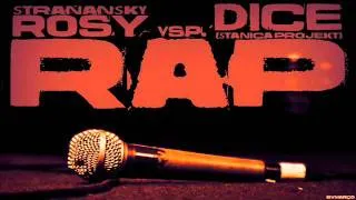 Straňanský Rosy  vsp. Dice - RAP (Prod. Prix&Arogant)