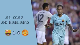 FC BARCELONA - MANCHESTER UNITED (1-0) ALL GOALS AND EXTENDED HIGHLIGHTS INTERNATIONAL CHAMPIONS CUP