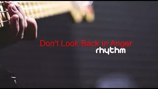 Don't Look Back In Anger : rhythm