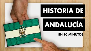 HISTORIA DE ANDALUCÍA EN 10 MINUTOS