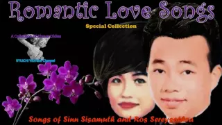 Songs of Sinn Sisamuth and Ros Sereysothea - Special Collection