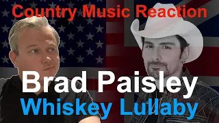 🇬🇧 British Reaction to Brad Paisley - Whiskey Lullaby | HEARTBREAKING! 🇬🇧