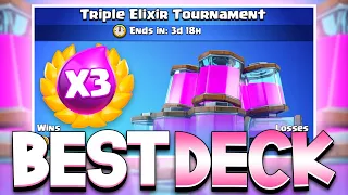 #1 *BEST* Deck for Triple Elixir Royal Tournament