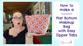 How to Make a Flat Bottom Makeup Bag with Easy Zipper Tabs #WithMe