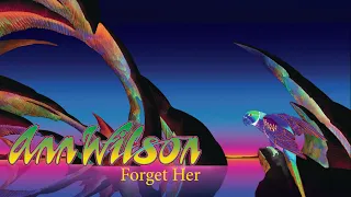 Ann Wilson - Forget Her (Official Audio)