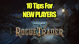 10 Beginner Tips For New Players - Rogue Trader - Warhammer 40k