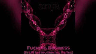 SteJR - Mind Your F*cking Business (SteJR Instrumental Remix)
