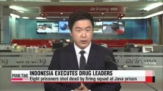 Australia condemns Indonesia for mass execution of drug smugglers   인도네시아， 또 외국인