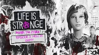 Life is Strange: Before The Storm | Episode 3(прохождение без комментариев на русском)