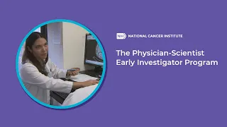 The Physician-Scientist Early Investigator Program