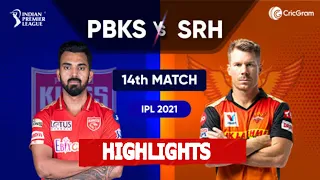 PBKS Vs SRH Ipl Match Highlights | Vivo ipl highlights 2021 | Punjab Kings Vs Sunrisers Hyderabad