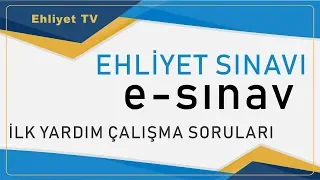 Ehliyet E-Sınavı İlk Yardım Bilgisi Çalışma Soruları - 7