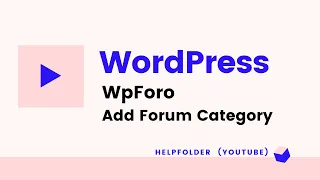 WordPress - How to Add forum category in WpForo