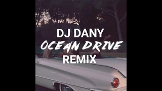 Duke Dumont - Ocean Drive (DJ Daniel Club Remix)