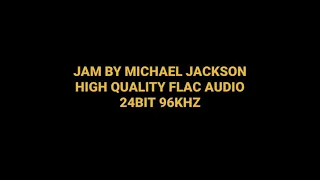 Jam by Michael Jackson High Quality 24BIT FLAC Audio Song