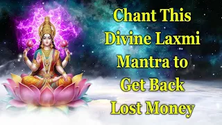 Chant This Divine Laxmi Mantra to Get Back Lost Money