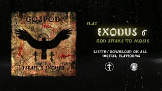 Gospod - God Speaks to Moses (Exodus 6) (Streamer)