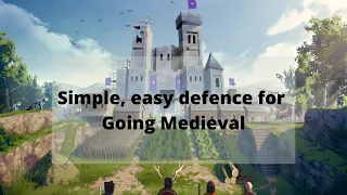 Simple defence guide for Going Medieval