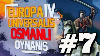 Europa Universalis IV Osmanlı Serisi Türkçe Oynanış - Bölüm 7