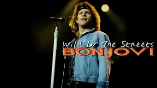 Bon Jovi | Wild In The Streets | Live Version