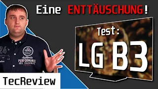 😕 Eine ENTTÄUSCHUNG! 😦 LG B3 OLED 4K-TV 2023 im TEST! | Vergleich mit LG CS, C3 & G3! | TecReview