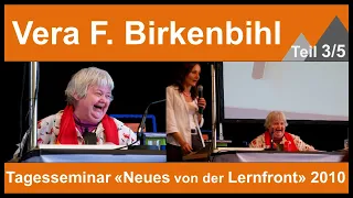 Vera F. Birkenbihl / Tagesseminar 2010 / Teil 3/5